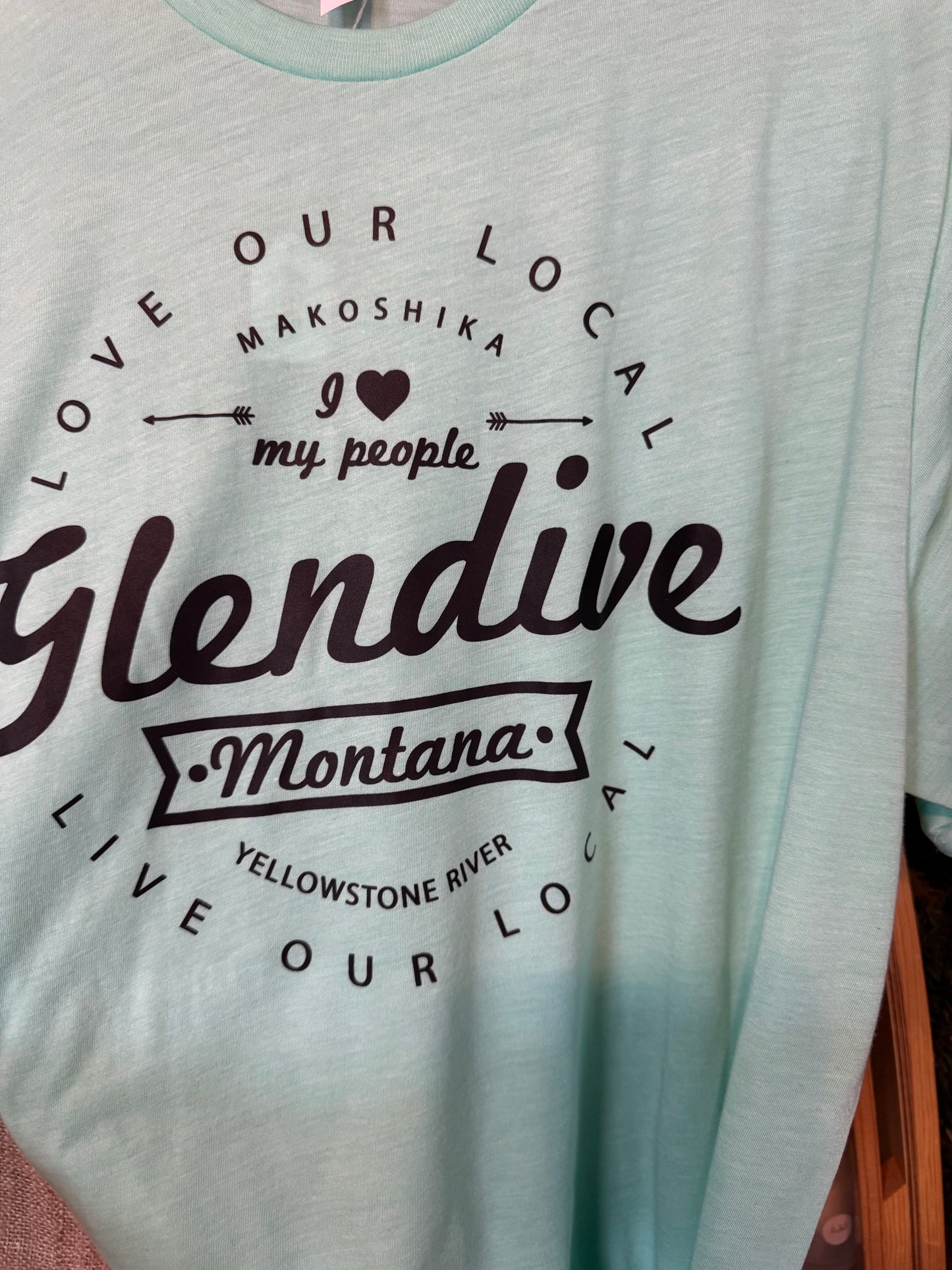 Glendive “Love Our Local” Tee